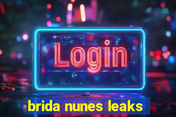 brida nunes leaks